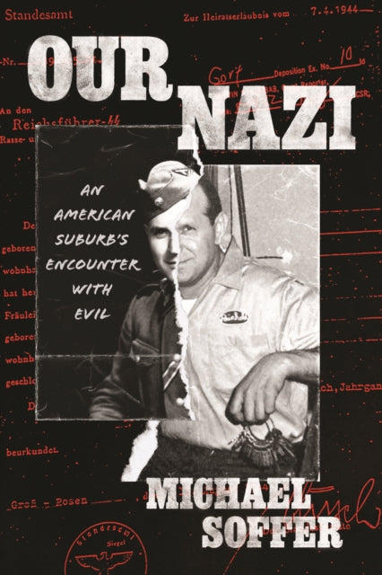 Book cover of: Our Nazi. By: Michael Soffer