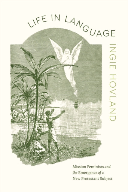 Book cover of: Life in Language. By: Ingie Hovland