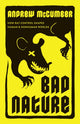 Book cover of: Bad Nature. By: Andrew McCumber
