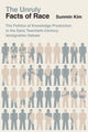 Book cover of: Unruly Facts of Race