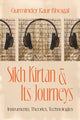 Book cover of: Sikh Kirtan and Its Journeys