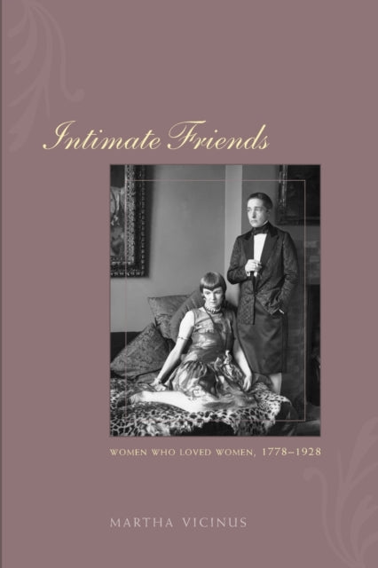 Book cover of: Intimate Friends. By: Martha Vicinus