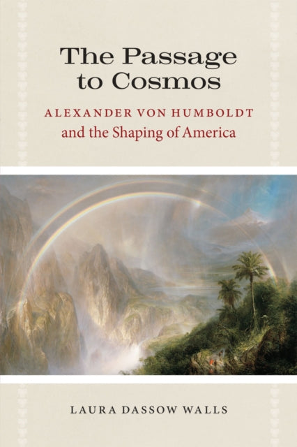 Book cover of: Passage to Cosmos. By: Laura Dassow Walls