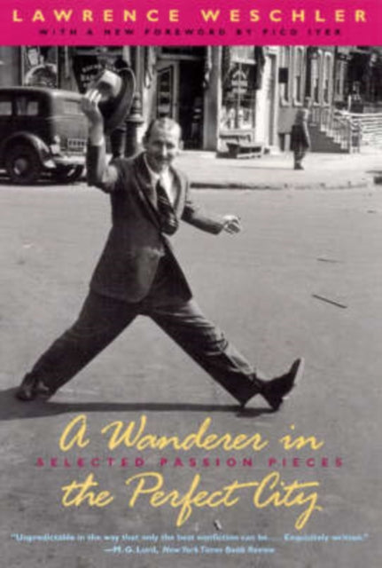 Book cover of: Wanderer in the Perfect City. By: Lawrence Weschler