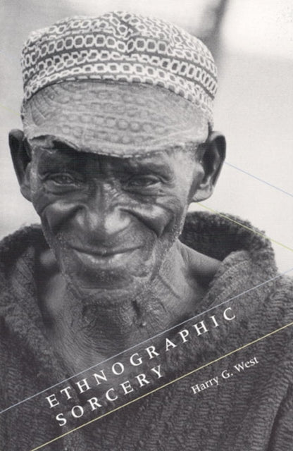 Book cover of: Ethnographic Sorcery. By: Harry G. West