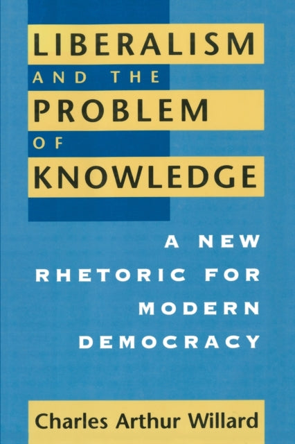 Book cover of: Liberalism and the Problem of Knowledge