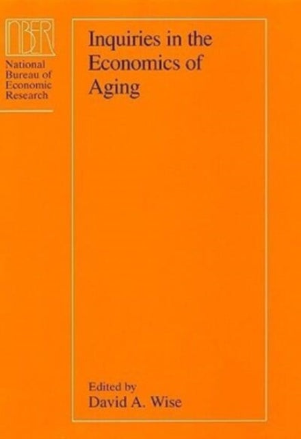 Book cover of: Inquiries in the Economics of Aging