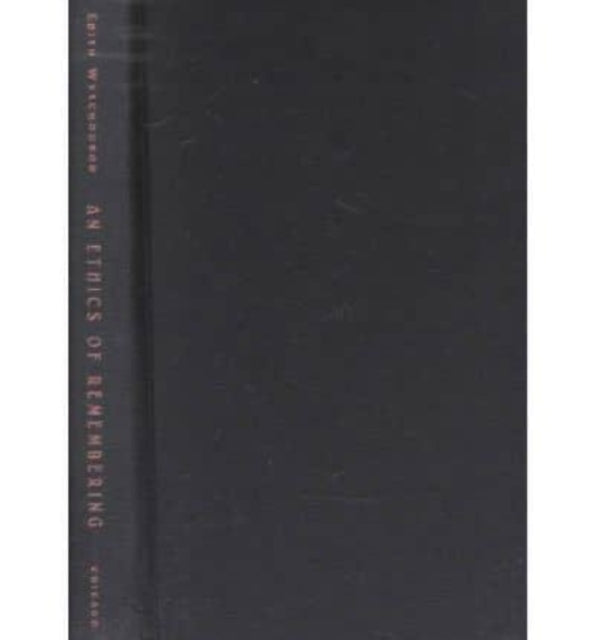 Book cover of: Ethics of Remembering