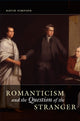 Book cover of: Romanticism and the Question of the Stranger. By: Simpson, David