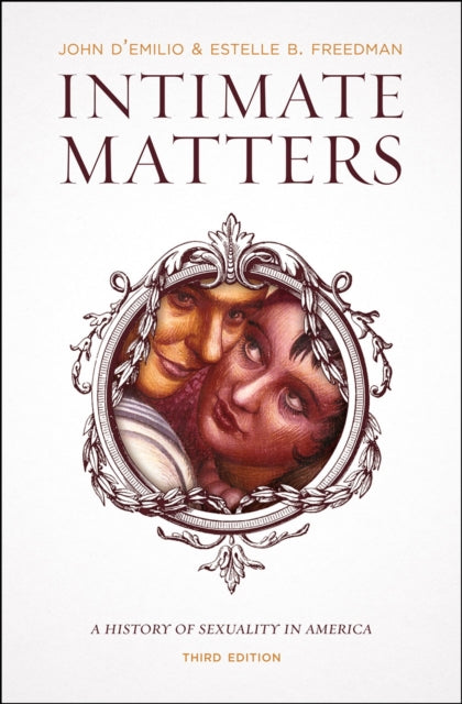 Book cover of: Intimate Matters. By: John D'Emilio