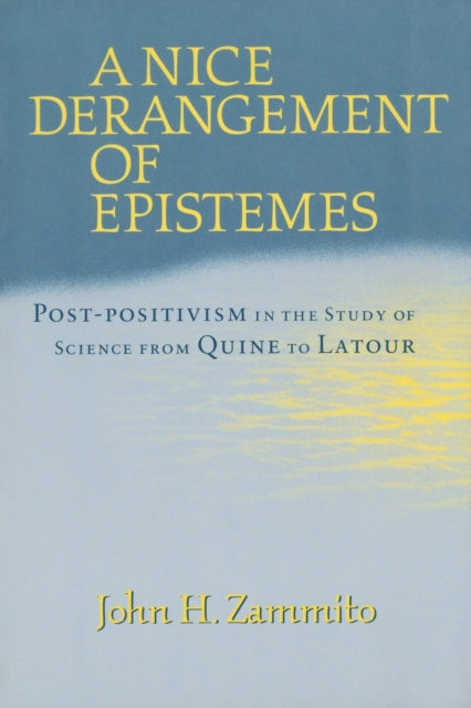 Book cover of: Nice Derangement of Epistemes. By: John H. Zammito
