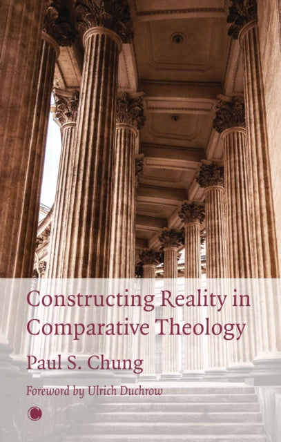 Book cover of: Constructing Reality in Comparative Theology. By: James Clarke & Co