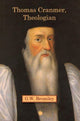 Book cover of: Thomas Cranmer, Theologian. By: G. W. Bromiley