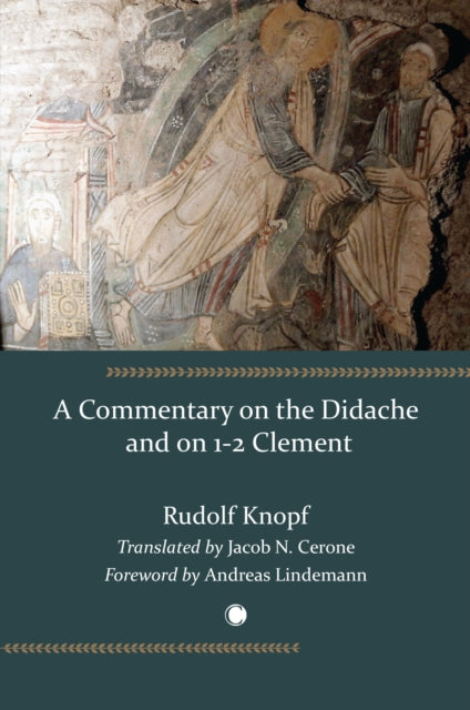 Book cover of: Commentary on the Didache and on 1-2 Clement. By: Rudolf Knopf
