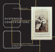 Book cover of: Suspended Conversations. By: Martha Langford