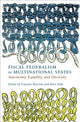 Book cover of: Fiscal Federalism in Multinational States. By: François Boucher