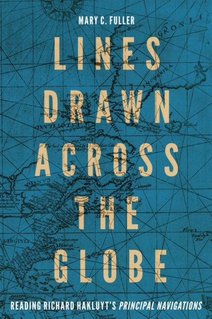 Book cover of: Lines Drawn across the Globe. By: Mary C. Fuller