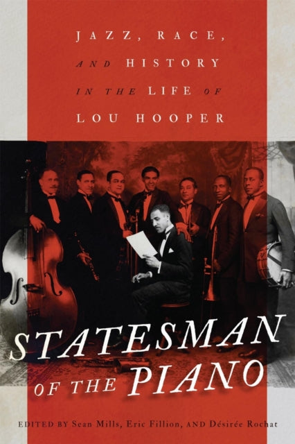 Book cover of: Statesman of the Piano. By: Sean Mills