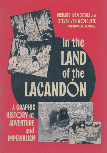 Book cover of: In the Land of the Lacandon. By: Richard Ivan Jobs
