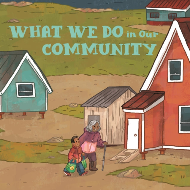 Book cover of: What We Do in Our Community. By: Inhabit Education