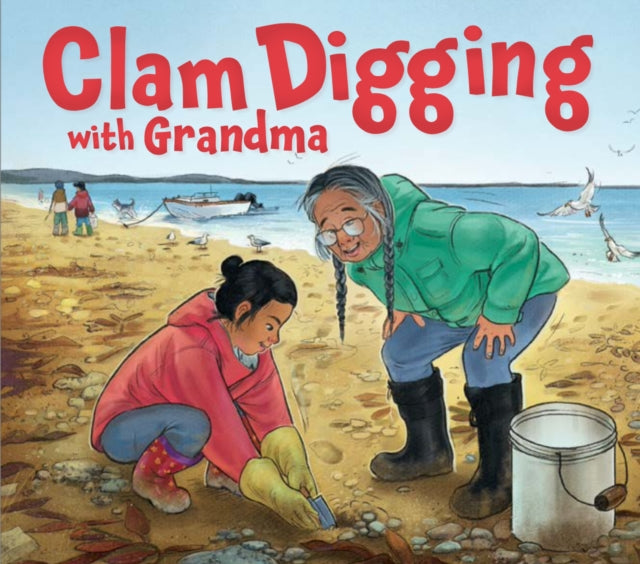 Book cover of: Clam Digging with Grandma. By: Hannah Gifford