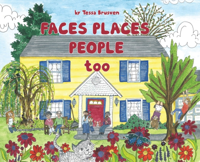 Book cover of: Faces places people too. By: Tessa Brusven