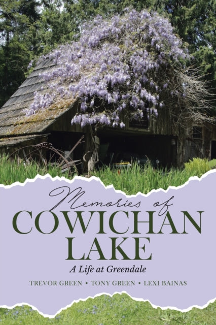 Book cover of: Memories of Cowichan Lake