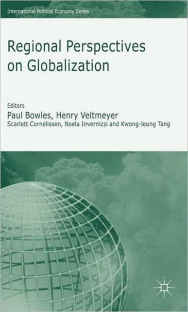 Book cover of: Regional Perspectives on Globalization. By: Paul Bowles