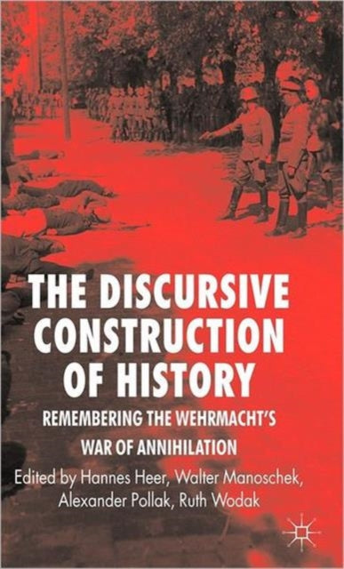 Book cover of: Discursive Construction of History. By: Hannes Heer