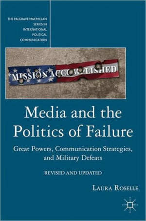 Media and the Politics of Failure
