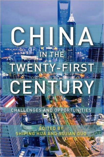 Book cover of: China in the Twenty-First Century. By: S. Hua