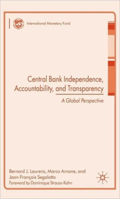 Book cover of: Central Bank Independence, Accountability, and Transparency. By: Bernard Laurens
