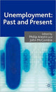 Book cover of: Unemployment: Past and Present. By: Philip Arestis