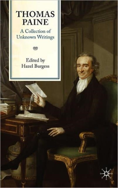 Book cover of: Thomas Paine: A Collection of Unknown Writings. By: Thomas Paine