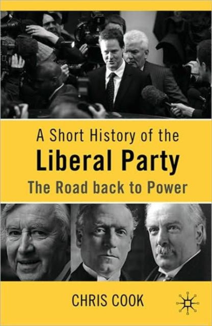 Book cover of: Short History of the Liberal Party. By: Chris Cook