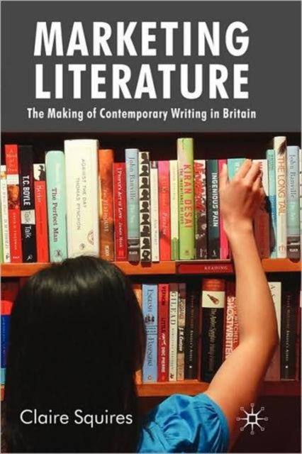 Book cover of: Marketing Literature. By: Claire Squires