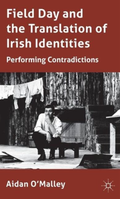 Field Day and the Translation of Irish Identities
