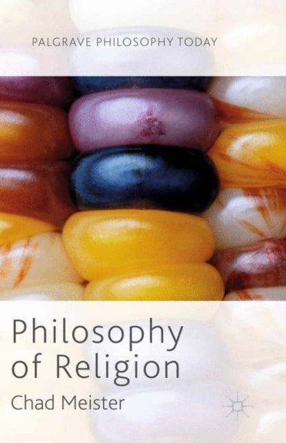 Book cover of: Philosophy of Religion. By: Chad Meister