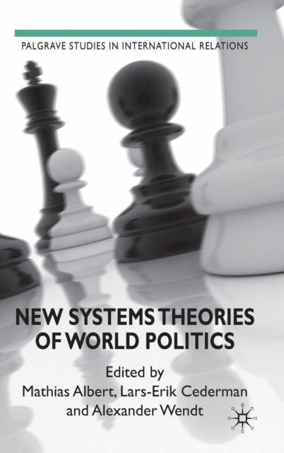 Book cover of: New Systems Theories of World Politics. By: Mathias Albert