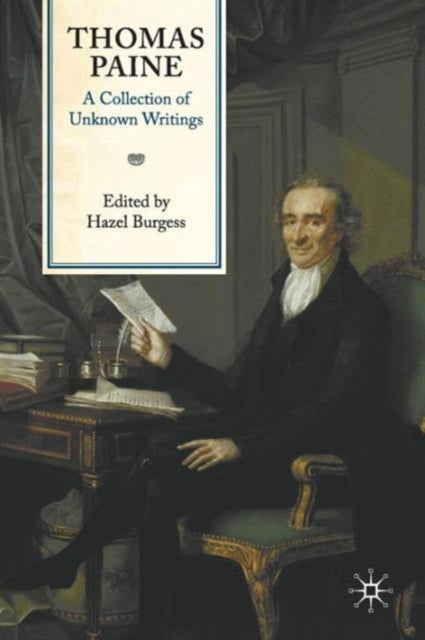 Book cover of: Thomas Paine: A Collection of Unknown Writings. By: Thomas Paine