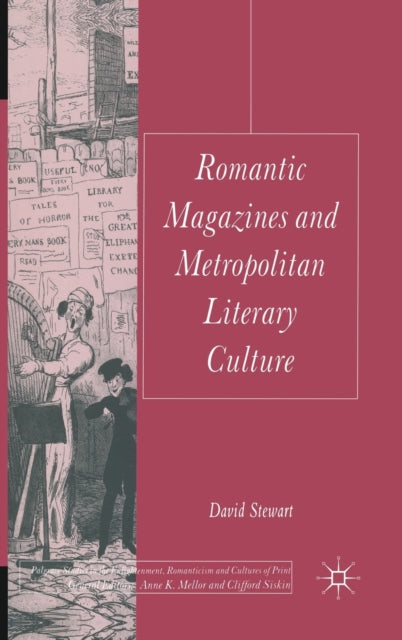 Romantic Magazines and Metropolitan Literary Culture