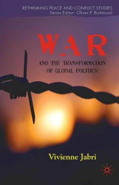 Book cover of: War and the Transformation of Global Politics. By: Vivienne Jabri