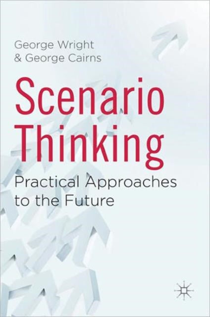 Book cover of: Scenario Thinking. By: George Wright