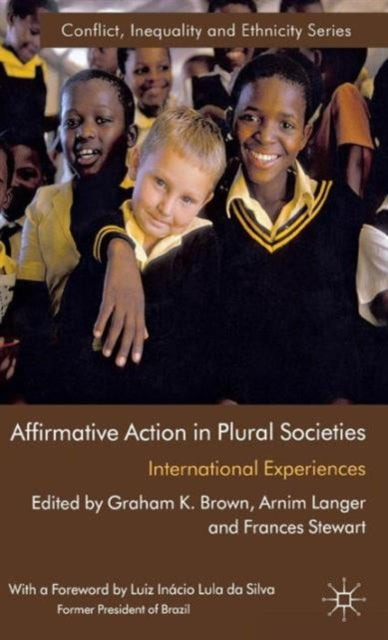 Book cover of: Affirmative Action in Plural Societies. By: Graham Brown