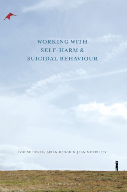 Book cover of: Working With Self Harm and Suicidal Behaviour. By: Louise Doyle