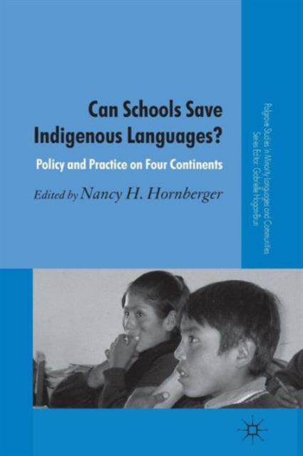 Book cover of: Can Schools Save Indigenous Languages?