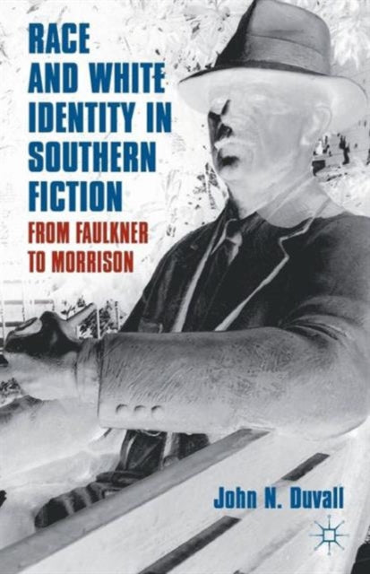 Race and White Identity in Southern Fiction
