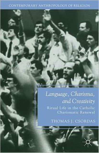 Book cover of: Language, Charisma, and Creativity