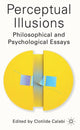 Book cover of: Perceptual Illusions. By: Clotilde Calabi