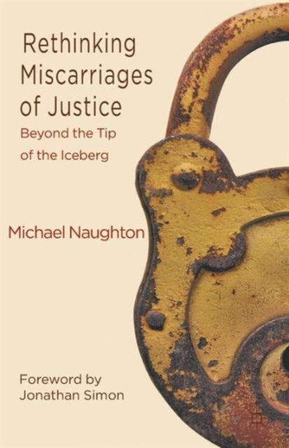 Book cover of: Rethinking Miscarriages of Justice. By: Michael Naughton